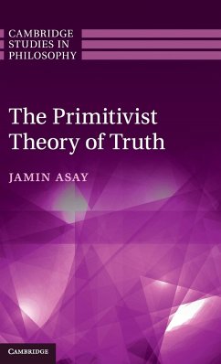 The Primitivist Theory of Truth - Asay, Jamin