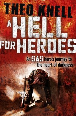 A Hell for Heroes - Knell, Theo