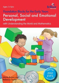 Personal, Social and Emotional Development with Understanding the World and Mathematics - Brown, Mavis; Taylor, Rebecca