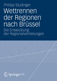 Wettrennen der Regionen nach Brüssel (eBook, PDF)