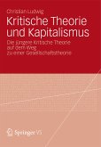 Kritische Theorie und Kapitalismus (eBook, PDF)
