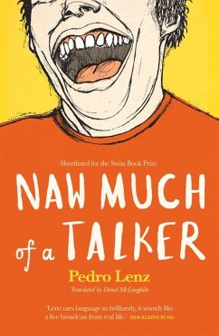 Naw Much of a Talker - Lenz, Pedro