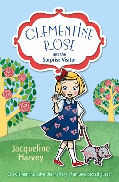 Clementine Rose and the Surprise Visitor - Harvey, Jacqueline