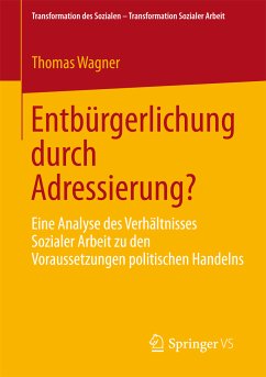 Entbürgerlichung durch Adressierung? (eBook, PDF) - Wagner, Thomas