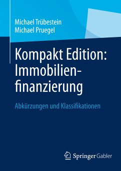 Kompakt Edition: Immobilienfinanzierung (eBook, PDF) - Trübestein, Michael; Pruegel, Michael