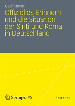 Offizielles Erinnern und die Situation der Sinti und Roma in Deutschland (eBook, PDF) - Meyer, Gabi