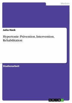 Hypertonie: Prävention, Intervention, Rehabilitation - Hock, Julia