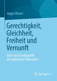 Gerechtigkeit, Gleichheit, Freiheit und Vernunft (eBook, PDF) - Ritsert, Jürgen