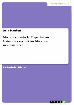 Machen chemische Experimente die Naturwissenschaft für Mädchen interessanter? (eBook, PDF) - Schubert, Julia