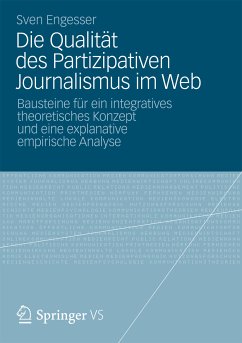 Die Qualität des Partizipativen Journalismus im Web (eBook, PDF) - Engesser, Sven
