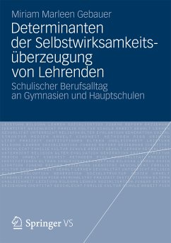 Determinanten der Selbstwirksamkeitsüberzeugung von Lehrenden (eBook, PDF) - Gebauer, Miriam Marleen