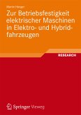 Zur Betriebsfestigkeit elektrischer Maschinen in Elektro- und Hybridfahrzeugen (eBook, PDF)