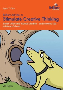 Brilliant Activities to Stimulate Creative Thinking - Hussey, Will