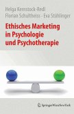 Ethisches Marketing in Psychologie und Psychotherapie (eBook, PDF)