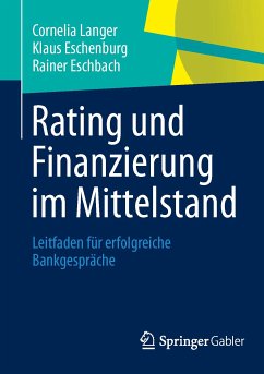 Rating und Finanzierung im Mittelstand (eBook, PDF) - Langer, Cornelia; Eschenburg, Klaus; Eschbach, Rainer
