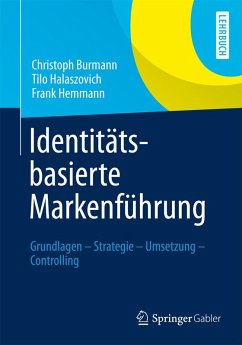 Identitätsbasierte Markenführung (eBook, PDF) - Burmann, Christoph; Halaszovich, Tilo; Hemmann, Frank