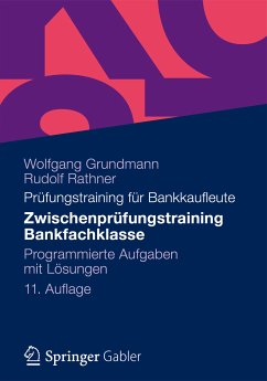 Zwischenprüfungstraining Bankfachklasse (eBook, PDF) - Grundmann, Wolfgang; Rathner, Rudolf