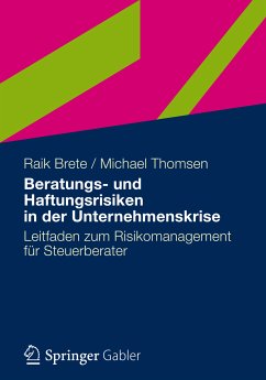 Beratungs- und Haftungsrisiken in der Unternehmenskrise (eBook, PDF) - Brete, Raik; Thomsen, Michael