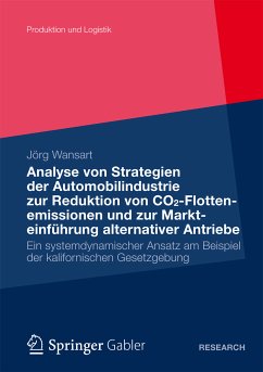 Analyse von Strategien der Automobilindustrie zur Reduktion von CO2-Flottenemissionen und zur Markteinführung alternativer Antriebe (eBook, PDF) - Wansart, Jörg