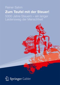 Zum Teufel mit der Steuer! (eBook, PDF) - Sahm, Reiner