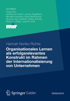 Organisationales Lernen als erfolgsrelevantes Konstrukt im Rahmen der Internationalisierung von Unternehmen (eBook, PDF) - Richta, Hannah Noriko