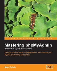 Mastering Phpmyadmin for Effective MySQL Management - Delisle, Marc