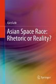 Asian Space Race: Rhetoric or Reality? (eBook, PDF)