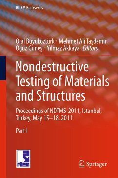 Nondestructive Testing of Materials and Structures (eBook, PDF) - Büyüköztürk, Oral; Tasdemir, Mehmet Ali