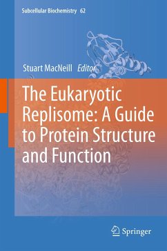 The Eukaryotic Replisome: a Guide to Protein Structure and Function (eBook, PDF)