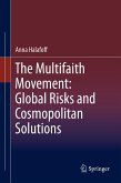 The Multifaith Movement: Global Risks and Cosmopolitan Solutions (eBook, PDF)