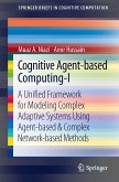 Cognitive Agent-based Computing-I (eBook, PDF)
