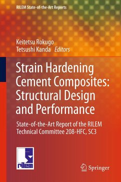 Strain Hardening Cement Composites: Structural Design and Performance (eBook, PDF) - Toshiyuki, Kanakubo; Kabele, Petr; Fukuyama, Hiroshi; Uchida, Yuichi; Suwada, Haruhiko; Slowik, Volker