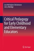 Critical Pedagogy for Early Childhood and Elementary Educators (eBook, PDF)