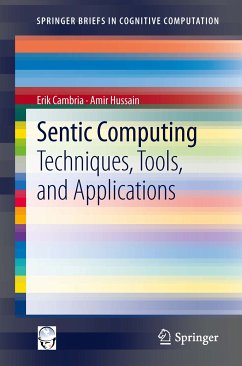 Sentic Computing (eBook, PDF) - Cambria, Erik; Hussain, Amir