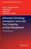 Information Technology Convergence, Secure and Trust Computing, and Data Management (eBook, PDF)