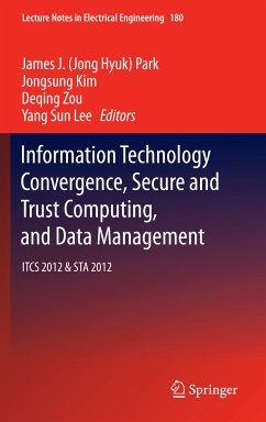 Information Technology Convergence, Secure and Trust Computing, and Data Management (eBook, PDF)