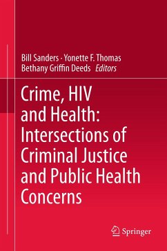 Crime, HIV and Health: Intersections of Criminal Justice and Public Health Concerns (eBook, PDF)