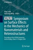 IUTAM Symposium on Surface Effects in the Mechanics of Nanomaterials and Heterostructures (eBook, PDF)