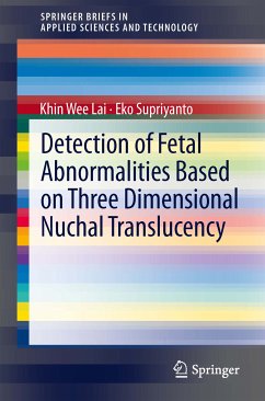 Detection of Fetal Abnormalities Based on Three Dimensional Nuchal Translucency (eBook, PDF) - Lai, Khin Wee; Supriyanto, Eko
