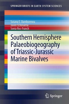 Southern Hemisphere Palaeobiogeography of Triassic-Jurassic Marine Bivalves (eBook, PDF) - Damborenea, Susana E.; Echevarría, Javier; Ros-Franch, Sonia
