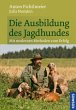 Die Ausbildung des Jagdhundes - Bild 1