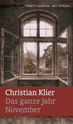 Das ganze Jahr November - Klier, Christian