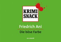 Die böse Farbe / KrimiSnack Bd.1 - Ani, Friedrich