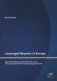 Leveraged Buyouts in Europa: Eine Darstellung und Analyse der zum Einsatz kommenden Finanzierungsstrukturen