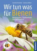 Wir tun was für Bienen