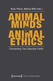 Animal Minds & Animal Ethics