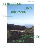 Landschaft und Brücken. Paesaggio E Ponti