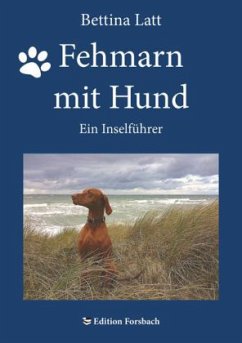 Fehmarn mit Hund - Latt, Bettina