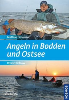 Angeln in Bodden und Ostsee - Balkow, Robert;Fuhrmann, Mathias