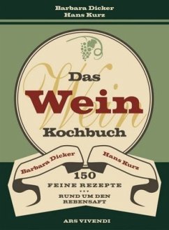 Das Weinkochbuch - Dicker, Barbara;Kurz, Hans